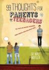 99 Thoughts for Parents of Teenagers By Walt Mueller Cover Image