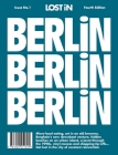 Berlin: LOST In City Guide By Uwe Hasenfuss (Editor) Cover Image
