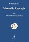 Manuelle Therapie: Lehrmaterialien Für Den Unterricht an Physiotherapie - Schulen Cover Image