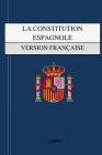 La Constitution Espagnole: Version française Cover Image