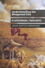 Understanding the Bhagavad Gita: A Universal Teaching By Jesus Eduardo Santos Hernandez Cover Image