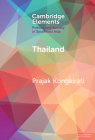 Thailand: Contestation, Polarization, and Democratic Regression (Elements in Politics and Society in Southeast Asia) Cover Image