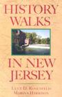 History Walks in New Jersey By Lucy D. Rosenfeld, Marina Harrison Cover Image