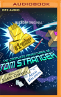 #1 in Customer Service: The Complete Adventures of Tom Stranger By Larry Correia, Adam Baldwin (Read by), Larry Correia (Read by) Cover Image