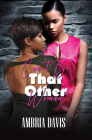 Can't Be That Other Woman By Ambria Davis Cover Image