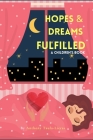 Hopes and Dreams Fulfilled - A Children's Book Cover Image