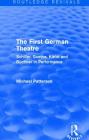 The First German Theatre (Routledge Revivals): Schiller, Goethe, Kleist and Büchner in Performance By Michael Patterson Cover Image