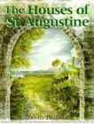 The Houses of St. Augustine By David Nolan, Jean E. Fitzpatrick (Illustrator), Ken Barrett (Photographer) Cover Image