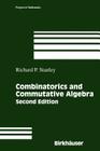 Combinatorics and Commutative Algebra (Progress in Mathematics #41) By Richard P. Stanley Cover Image