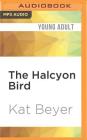 The Halcyon Bird (Demon Catchers of Milan) By Kat Beyer, Emily Durante (Read by) Cover Image