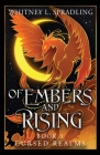 Of Embers and Rising By Whitney L. Spradling Cover Image