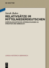 Relativsätze Im Mittelniederdeutschen: Korpuslinguistische Untersuchungen Zu Struktur Und Gebrauch (Lingua Historica Germanica #23) By Sarah Ihden Cover Image