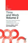 Time and Work, Volume 2: How Time Impacts Groups, Organizations and Methodological Choices (Current Issues in Work and Organizational Psychology) By Abbie J. Shipp (Editor), Yitzhak Fried (Editor) Cover Image
