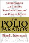The Polio Paradox: What You Need to Know By Richard L. Bruno, HD, PhD Cover Image