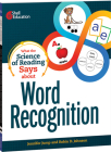What the Science of Reading Says about Word Recognition By Jennifer Jump, Robin D. Johnson Cover Image