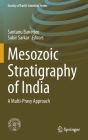 Mesozoic Stratigraphy of India: A Multi-Proxy Approach (Society of Earth Scientists) Cover Image