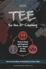 TEE for the 21st Century: Tools to Equip and Empower God's People for His Mission By David Burke (Editor), Richard Brown (Editor), Qaiser Julius (Editor) Cover Image