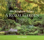 Buckingham Palace: A Royal Garden Cover Image