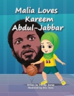 Malia Loves Kareem Abdul-Jabbar By Tracilyn George Cover Image