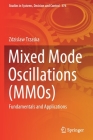 Mixed Mode Oscillations (MMOs): Fundamentals and Applications By Zdzislaw Trzaska Cover Image