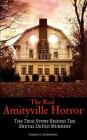 The Real Amityville Horror: The True Story Behind The Brutal DeFeo Murders By Frances J. Armstrong Cover Image