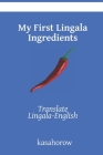 My First Lingala Ingredients: Translate Lingala-English By Kasahorow Cover Image