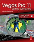 Vegas Pro 11 Editing Workshop By Douglas Spotted Eagle Cover Image