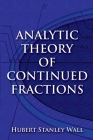 Analytic Theory of Continued Fractions (Dover Books on Mathematics) Cover Image