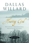 Hearing God: Developing a Conversational Relationship with God By Dallas Willard Cover Image