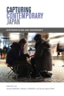 Capturing Contemporary Japan: Differentiation and Uncertainty By Satsuki Kawano (Editor), Glenda S. Roberts (Editor), Susan Orpett Long (Editor) Cover Image