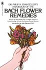 The Bach Flower Remedies By Edward Bach, F. J. Wheeler Cover Image