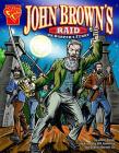 John Brown's Raid on Harpers Ferry (Graphic History) Cover Image