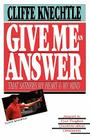 Give Me an Answer By Cliffe Knechtle Cover Image
