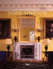The Architecture of John Simpson: The Timeless Language of Classicism By David Watkin, HRH The Prince of Wales (Foreword by) Cover Image