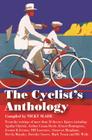 The Cyclist's Anthology (Trailblazer Travel Anthology) Cover Image