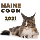 Maine Coon 2021 Mini Cat Calendar Cover Image
