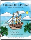 I wanna be a pirate By Tony Day Cover Image