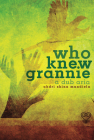 Who Knew Grannie: A Dub Aria Cover Image