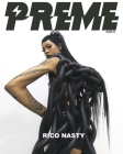 Preme Magazine Issue 23: Rico Nasty + NAV + Wheezy + OT Genasis + Nathy Peluso Cover Image