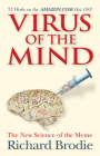Virus of the Mind: The New Science of the Meme By Richard Brodie Cover Image