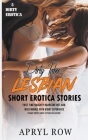 5 Dirty Taboo Lesbian Short Erotica Stories Frist Time Naughty Hardcore Hot and Wild Bundle with Kinky Experience Cover Image