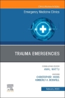Trauma Emergencies, an Issue of Emergency Medicine Clinics of North America: Volume 41-1 (Clinics: Internal Medicine #41) Cover Image