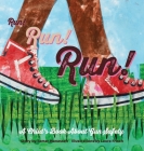 Run! Run! Run!: A Child's Book About Gun Safety By Tamar Manasseh, Laura Frisch (Illustrator) Cover Image