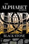 The Alphabet Journal - Black Stone: Your ideas kept dear on the fine formal Celtic design. By Judy a. Powell Cover Image