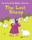 The Lost Sheep (My Very First Bible Stories) Cover Image