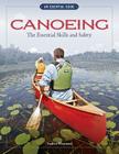 Canoeing the Essential Skills & Safety: An Essential Guide-The Essential Skills and Safety By Andrew Westwood Cover Image