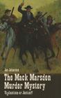 The Mack Marsden Murder Mystery: Vigilantism or Justice? Cover Image
