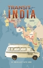 Transit to India By R. Neville Tate Obe Cover Image