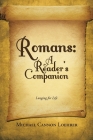 Romans: A Reader's Companion: Longing for Life Cover Image