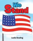 We Stand By Leslie Bowling Cover Image
